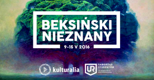 Beksiński Nieznany Kulturalia 2016