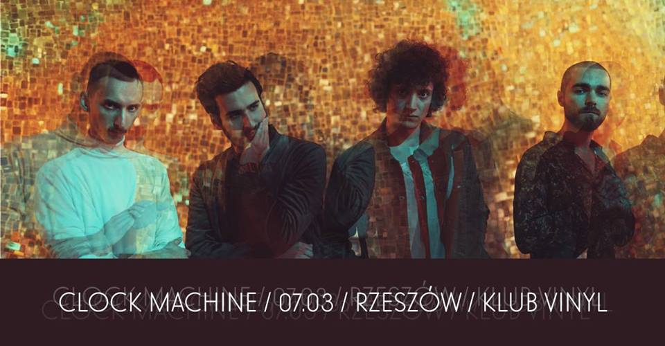 Clock Machine / 07.03 / Rzeszów / Klub Vinyl