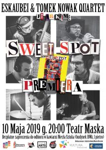 Sweet Spot - Eskaubei & Tomek Nowak Quartet ft Mr Krime