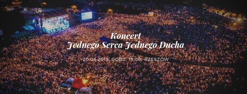Koncert Jednego Serca Jednego Ducha 2019