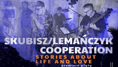 Skubisz/Lemańczyk Cooperation | Koncert Inauguracyjny VIIIPodkarpackiej Jesieni Jazzowej