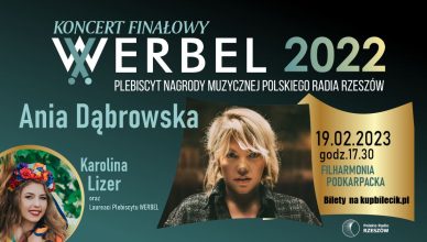 Finałowy Koncert Plebiscytu Nagrody Muzycznej Polskiego Radia Rzeszów WERBEL 2022