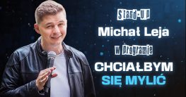 Michał Leja w programie "Chciałbym się mylić" | STAND-UP