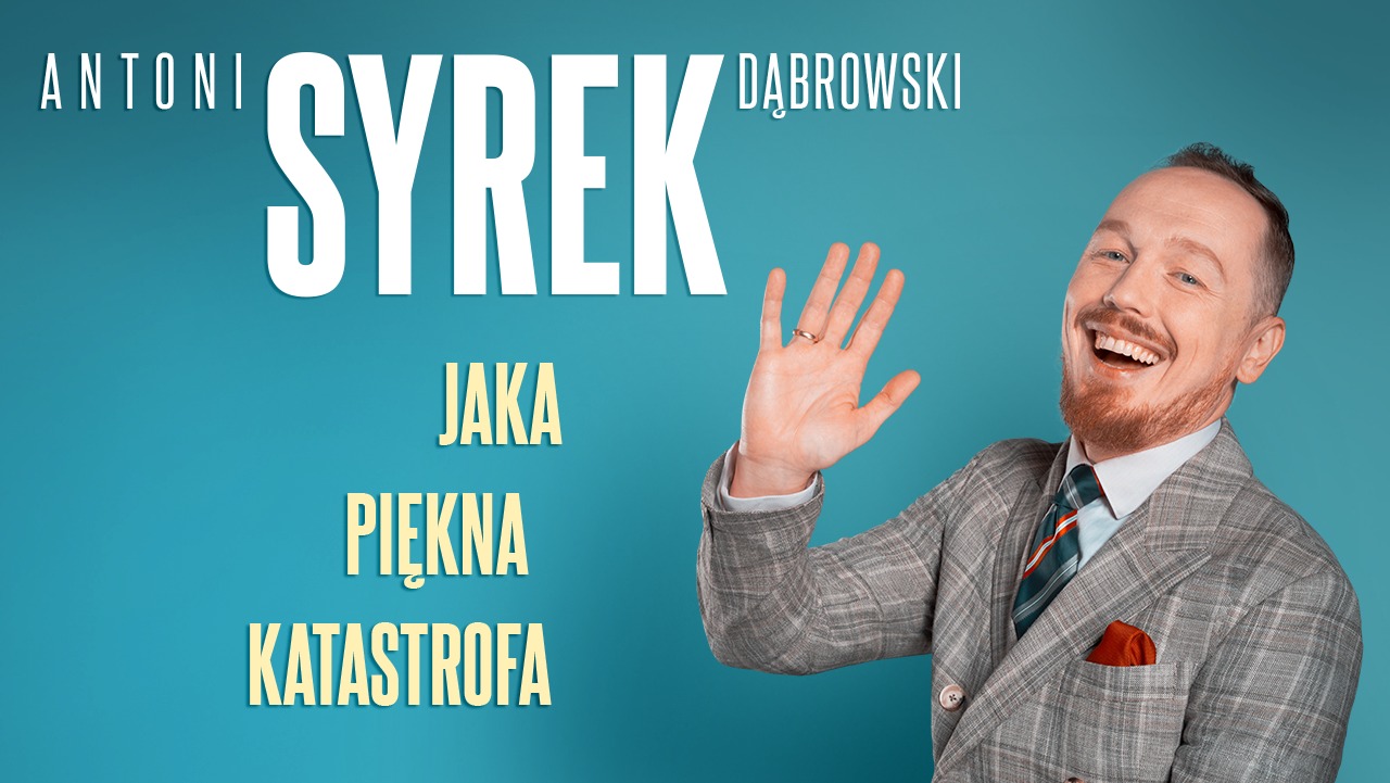 Rzeszów | Antoni Syrek-Dąbrowski | Jaka piękna katastrofa | 08.03.24 g. 19.00