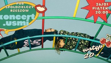 koncert.usmi + KAST. + Stan Chaplin + No i Dobra | 26.01.2024 | 20:00 | Pub Spółdzielczy, Rzeszów