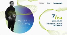 My Sonic Horizon | Koncert w Rzeszowskich Piwnicach