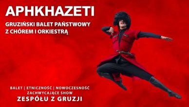 Aphkhazeti balet gruziński już w marcu w Rzeszowie - 2025 - Koncerty w Rzeszowie Aphkhazeti - gruziński balet już w marcu w Rzeszowie