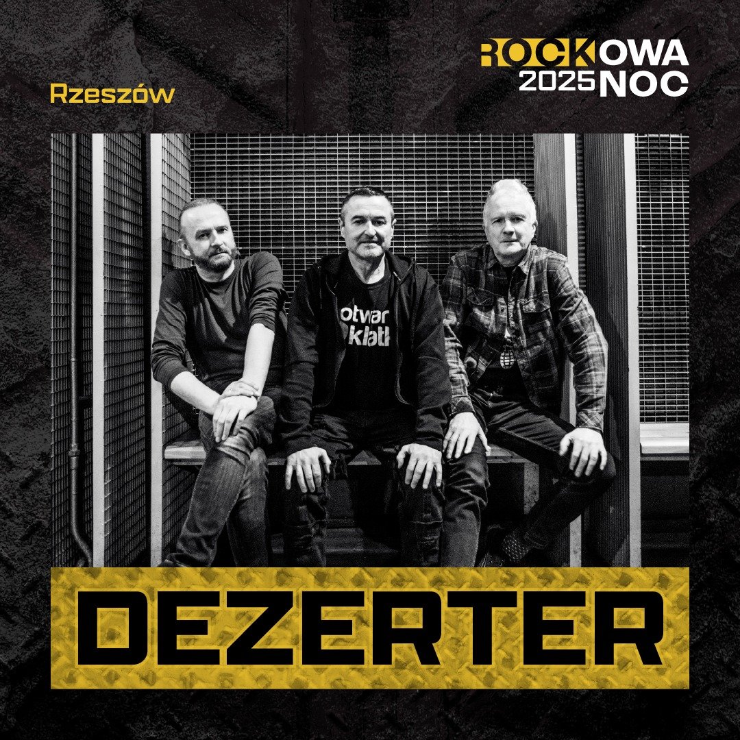 20. urodziny Rockowej Nocy! - 2026 - Koncerty w Rzeszowie Dezerter Rockowa Noc 2025