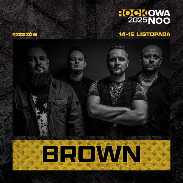 BROWN Rockowa Noc 2025