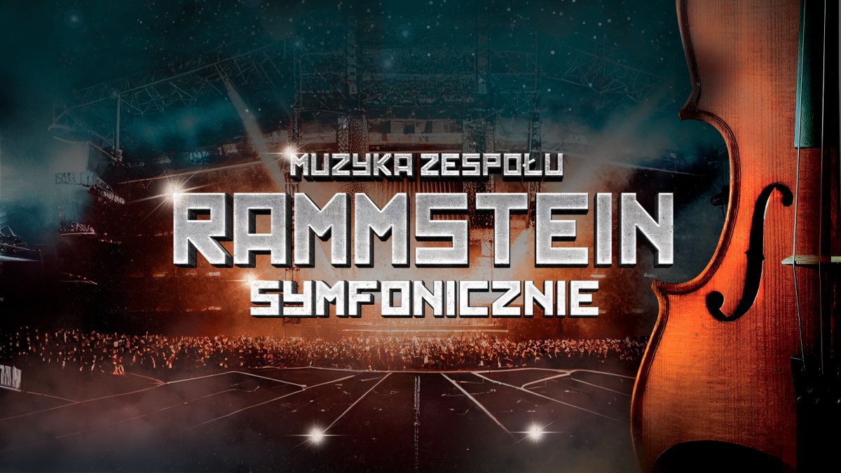 Muzyka Zespołu Rammstein Symfonicznie | ZEN Arena Jasionka