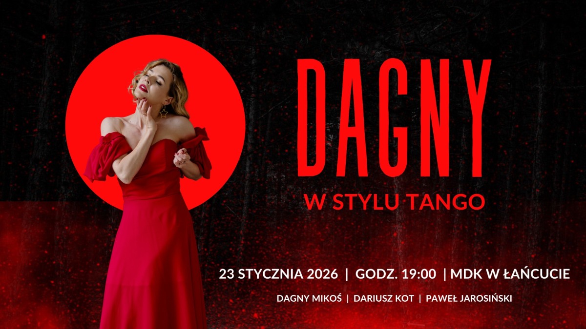 Dagny w Stylu Tango | MDK Łańcut