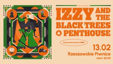 Izzy and the Black Trees x Penthouse w Rzeszowskich Piwnicach