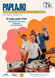 Paplajki na Dzień Dziecka – rodzinny koncert pełen zabawy w WDK w Rzeszowie