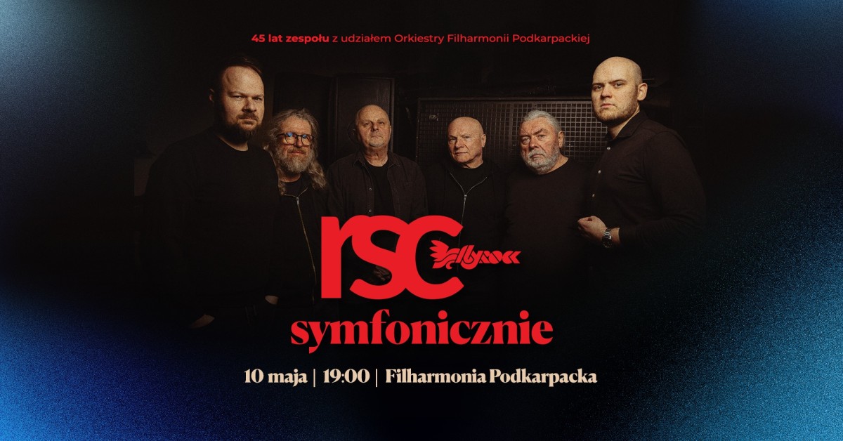 RSC z orkiestrą symfoniczną | Filharmonia Podkarpacka
