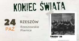 Koniec Świata – koncert w Rzeszowie